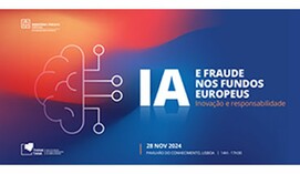 Conferência Think Tank – IA e Fraude nos Fundos Europeus – Inovação e Responsabilidade